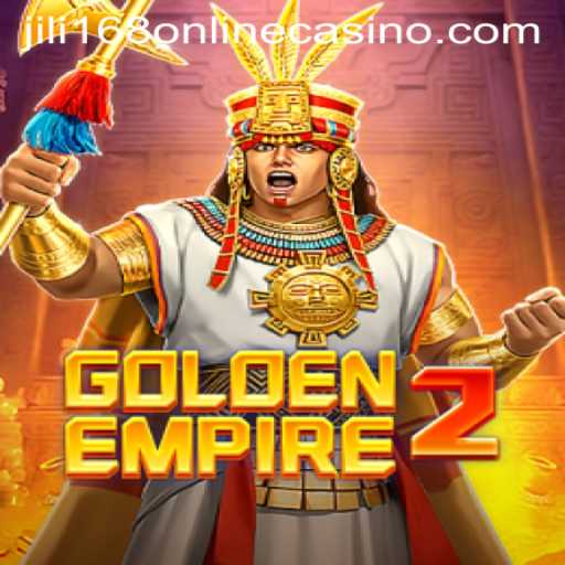 GoldenEmpire2: A Thrilling Adventure in the World of Jili168 Online Casino
